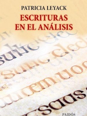 9789501295511_escrituras-en-el-analisis_front-1.jpg Escrituras en el analisis