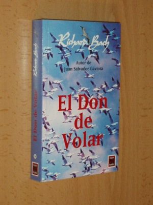 El don de volar/a gift of wings (spanish edition)
