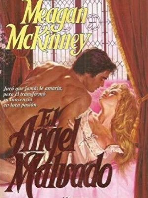 El angel malvado (spanish edition)