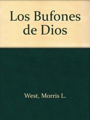 Los bufones de dios (spanish edition)