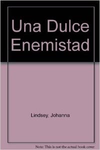 9789501515244_una-dulce-enemistad-spanish-edition_front-3.jpg Una dulce enemistad (spanish edition)