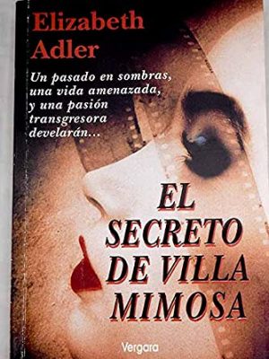 El secreto de villa mimosa (spanish edition)