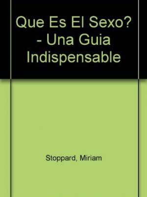 9789501518887_que-es-el-sexo-una-guia-indispensable-spanish-edition_front-1.jpg Que es el sexo? - una guia indispensable (spanish edition)