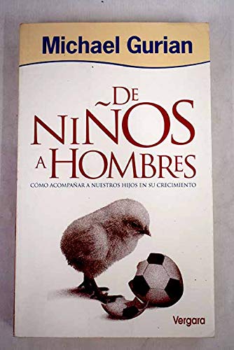 De ninos a hombres/ from boys to men