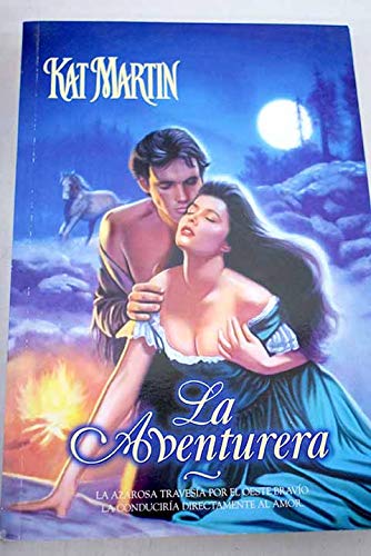 La aventurerau/ the adventurous (spanish edition)