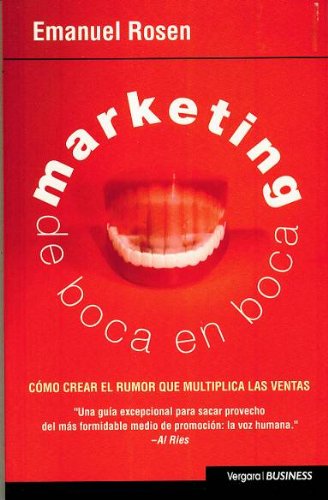 Marketing de boca en boca (spanish edition)