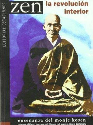 Zen - la revolucion interior (spanish edition)