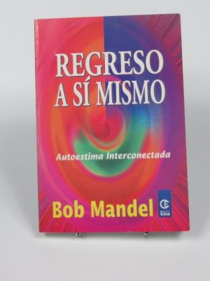 Regreso a sí mismo. autoestima interconectada