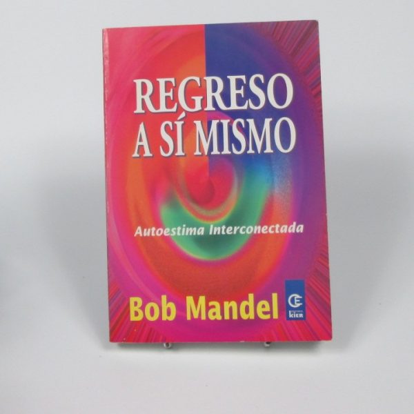 Regreso a sí mismo. autoestima interconectada