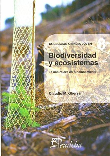 9789502314549_biodiversidad-y-ecosistemas-biodiversity-and-ecosystems-la-naturaleza-en-funcionamiento-ciencia-j_front-1.jpg Biodiversidad y ecosistemas/ biodiversity and ecosystems: la naturaleza en funcionamiento (ciencia joven/ young science) (spanish edition)