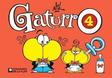 Gaturro 4 (spanish edition)