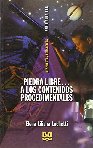 Piedra libre a los contenidos procedimentales (spanish edition)