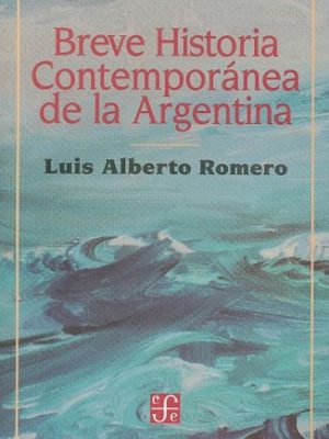 Breve historia contemporanea de la argentina (coleccion popular (fondo de cultura economica))