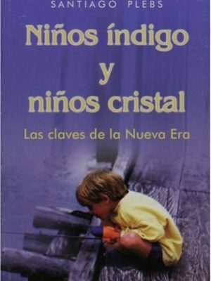 9789507221750_ninos-indigo-y-ninos-cristal-las-claves-de-la-nueva-era-spanish-edition_front-1.jpg Ninos indigo y ninos cristal: las claves de la nueva era (spanish edition)