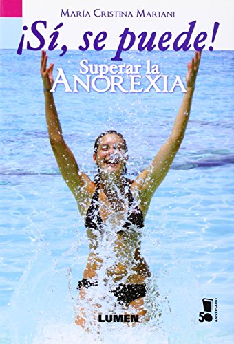 9789507249075_si-se-puede-superar-la-anorexia-carta-abierta-a-una-enferma-anorexica-spanish-edition_front-1.jpg Si, se puede! superar la anorexia. carta abierta a una enferma anorexica (spanish edition)