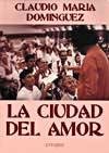 La ciudad del amor (spanish edition)