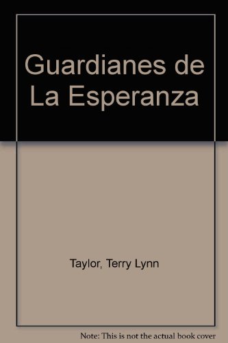 Guardianes de la esperanza (spanish edition)