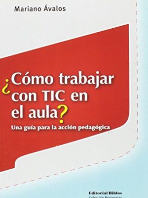 Como trabajar con tic en el aula?