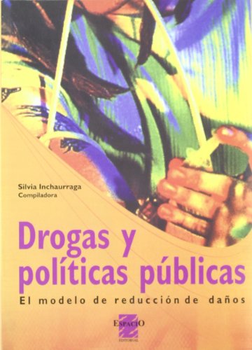 9789508021182_drogas-y-politicas-publicas-spanish-edition_front-1.jpg Drogas y politicas publicas (spanish edition)