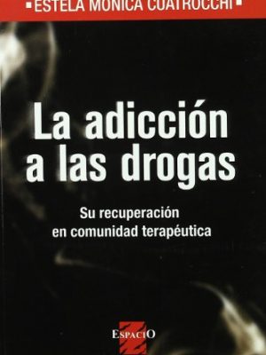 Adiccion a las drogas la