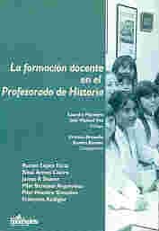 La formacion docente en profesorado de historia (spanish edition)