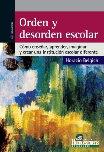 Orden y desorden escolar (spanish edition)