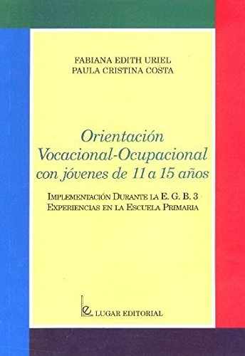 Orientacion vocacional - ocupacional con jove (spanish edition)