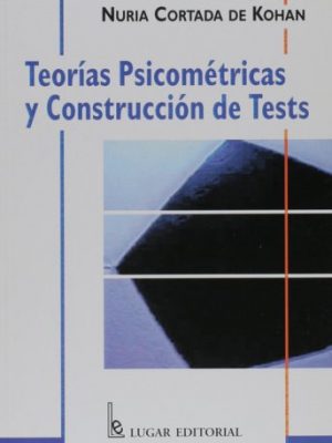 Teorias psicometricas y construccion de tests (spanish edition)