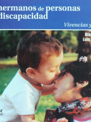 9789508923233_los-hermanos-de-personas-con-discapacidad-vivencias-y-apoyos-spanish-edition_front-1.jpg Los hermanos de personas con discapacidad: vivencias y apoyos (spanish edition)