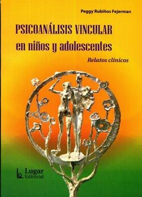 9789508923844_psicoanalisis-vincular-en-nis-y-adolescentes-spanish-edition_front-2.jpg Psicoanalisis vincular en ni?s y adolescentes (spanish edition)