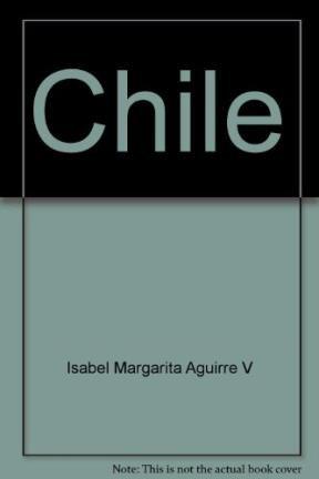 Chile: todavía un paraíso (spanish edition)