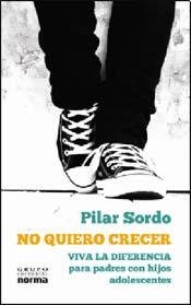 No quiero crecer (spanish edition)
