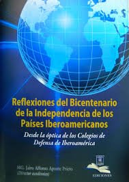 9789585737617_reflexiones-del-bicentenario-de-la-independencia-de-los-paises-iberoamericanos-desde-la-optica-de-lo_front-1.jpg Reflexiones del bicentenario de la independencia de los paises iberoamericanos desde la optica de los colegios de defensa de iberoamerica