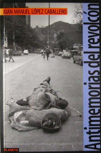 9789586144155_antimemorias-del-revolcon-el-neoliberalismo-colombiano-lo-que-fue-lo-que-deja-lo-que-sigue-sus-_front-1.jpg Antimemorias del revolcĂłn: el neoliberalismo colombiano, lo que fue, lo que deja, lo que sigue, sus (spanish edition)