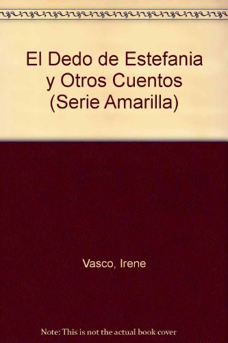 9789588061542_dedo-de-estefania-y-otros-cuentos-spanish-edition_front-2.jpg Dedo de estefania y otros cuentos (spanish edition)