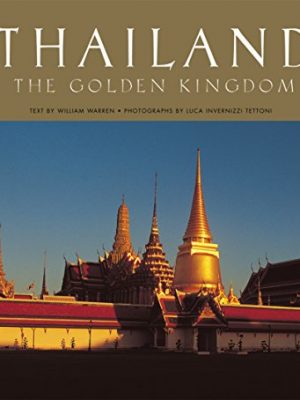 Thailand: the golden kingdom