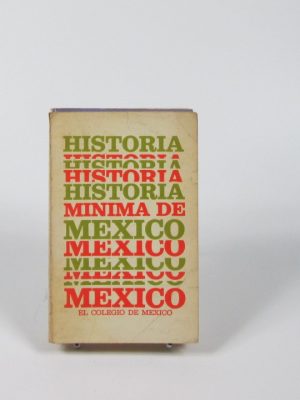 Historia mínima de mexico