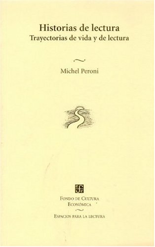 Historias de lectura. trayectorias de vida y de lectura (espacios para la lectura, 44) (spanish edition)