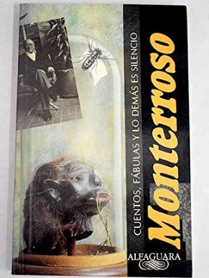 Cuentos, fábulas y lo demás es silencio