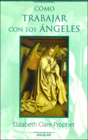 Como trabajar con los angeles (spanish edition)