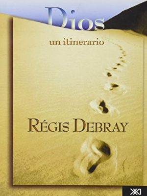 Dios, un itinerario: materiales para la historia del eterno en occidente (spanish edition)