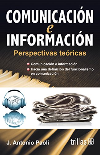 Comunicacion e informacion: perspectivas teoricas