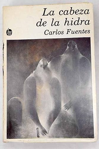 9789682700217_la-cabeza-de-la-hidra-nueva-narrativa-hispanica-spanish-edition_front-1.jpg La cabeza de la hidra (nueva narrativa hispánica) (spanish edition)