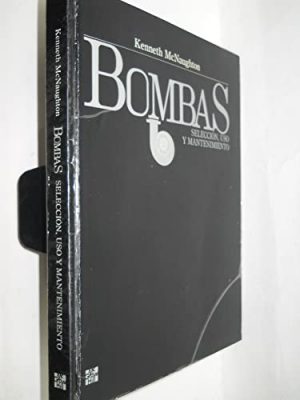 Bombas seleccion uso y mantenimiento