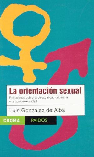La orientacion sexual/the sexual orientation (croma) (spanish edition)