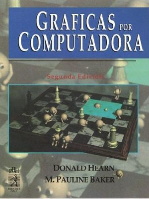 Graficas por computadora (spanish edition)