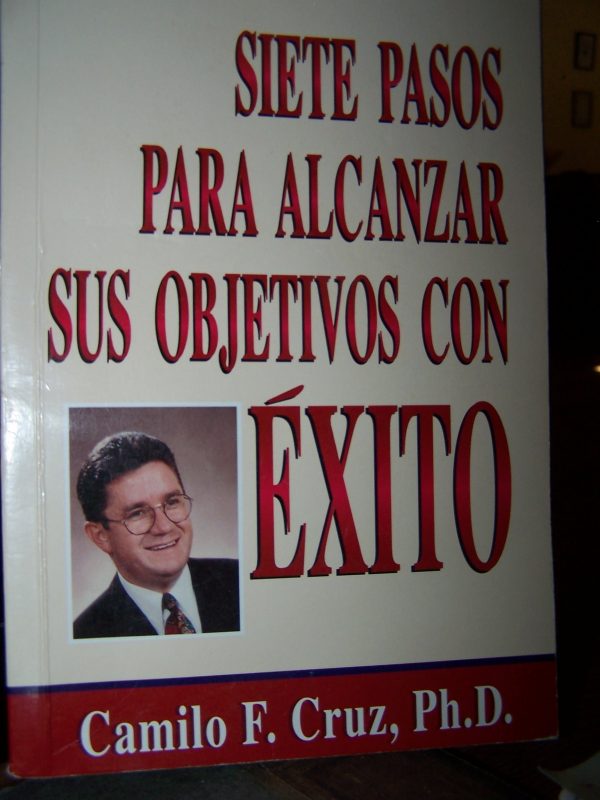 Siete pasos para alcanzar sus objetivos con exito (spanish edition)