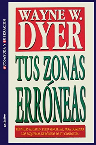 9789700508016_tus-zonas-erroneas-spanish-edition_front-3.jpg Tus zonas erroneas (spanish edition)