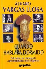 Cuando hablaba dormido : entrevistas de madrugada a personalidades muy despiertas
