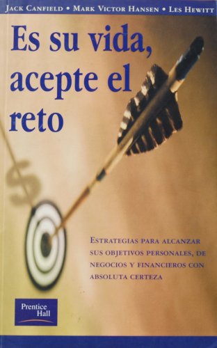 Es su vida, acepte el reto